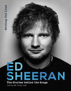 Ed Sheeran - Writing Out Loud: The Stories Behind the Songs (HL-00286061)