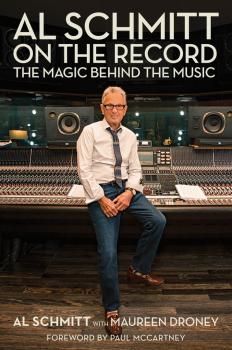 Al Schmitt on the Record: The Magic Behind the Music Foreword by Paul  (HL-00158230)