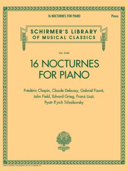 16 Nocturnes for Piano: Schirmer Library of Classics Volume 2140 (HL-50601559)