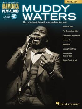 Muddy Waters: Harmonica Play-Along Volume 17 (HL-00821043)