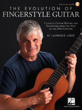 The Evolution of Fingerstyle Guitar: Classical Guitar History and Repe (HL-00283983)