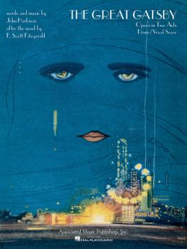 The Great Gatsby: Opera in Two Acts Piano/Vocal Score (HL-50600380)