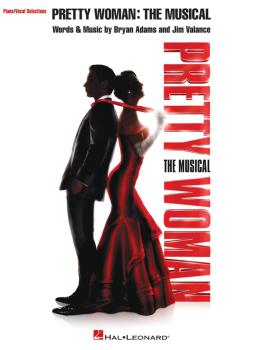 Pretty Woman: The Musical: Piano/Vocal Selections (HL-00287171)