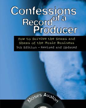 Confessions of a Record Producer: How to Survive the Scams and Shams o (HL-00146064)
