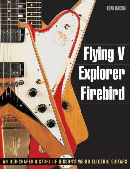 Flying V, Explorer, Firebird: An Odd-Shaped History of Gibson's Weird  (HL-00333076)