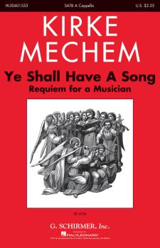 Ye Shall Have a Song: Requiem for a Musician (HL-50601555)