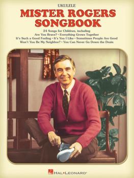 The Mister Rogers Songbook (for Ukulele) (HL-00287727)