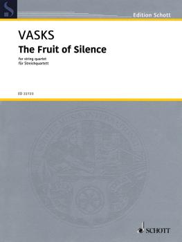 The Fruit of Silence: Version for String Quartet Score and Parts (HL-49046017)