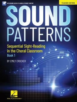 Sound Patterns - Sequential Sight-Reading in the Choral Classroom (Tea (HL-00324672)