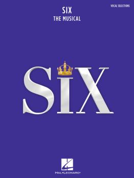 Six: The Musical (Vocal Selections) (HL-00319800)