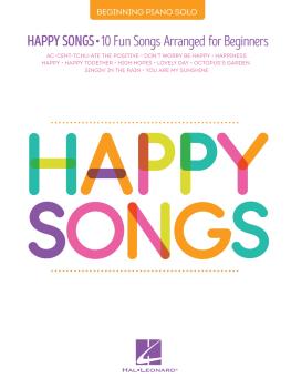 Happy Songs: 10 Fun Songs Arranged for Beginners (HL-00346762)