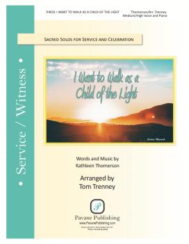 I Want to Walk as a Child of the Light: Sacred Solos for Service and C (HL-00355086)