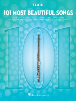 101 Most Beautiful Songs (for Flute) (HL-00291023)