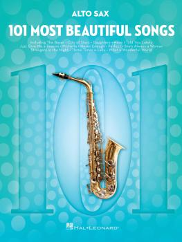 101 Most Beautiful Songs (for Alto Sax) (HL-00291042)