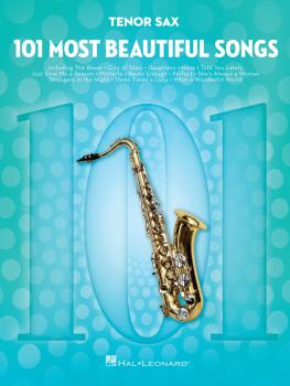 101 Most Beautiful Songs (for Tenor Sax) (HL-00291043)