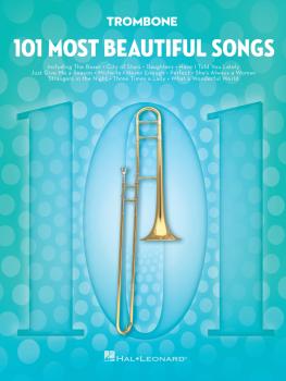 101 Most Beautiful Songs (for Trombone) (HL-00291046)
