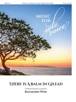 There Is a Balm in Gilead: Music for Solo Voice Series (HL-00356261)
