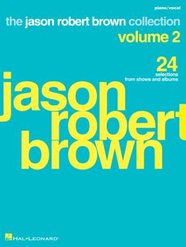 Jason Robert Brown Collection - Volume 2: 24 Selections from Shows and (HL-00358227)