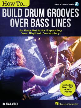 How to Build Drum Grooves Over Bass Lines: An Easy Guide for Expanding (HL-00287564)