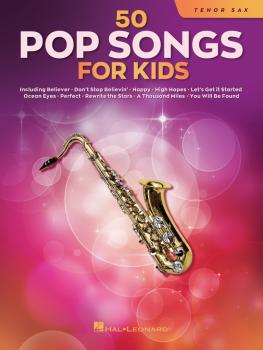 50 Pop Songs for Kids (for Tenor Sax) (HL-00350961)