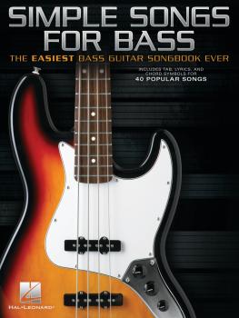 Simple Songs for Bass: The Easiest Bass Guitar Songbook Ever (HL-00356305)