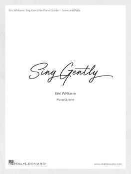 Sing Gently (Music from Virtual Choir 6) (for Piano Quintet) (HL-00357027)