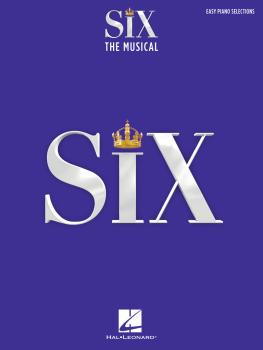 Six: The Musical: Easy Piano Selections (HL-00362597)