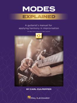 Modes Explained: A Guitarist's Manual for Applying Harmony in Improvis (HL-00300355)