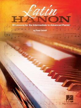 Latin Hanon: 30 Lessons for the Intermediate to Advanced Pianist (HL-00359421)
