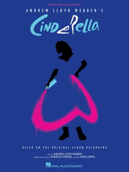 Andrew Lloyd Webber's Cinderella: Piano/Vocal Selections Based on the  (HL-00350283)
