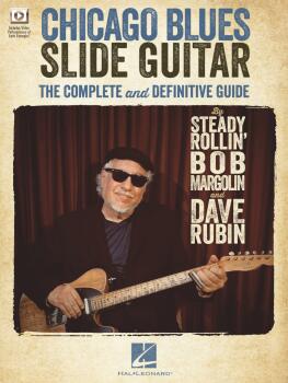 Chicago Blues Slide Guitar: The Complete and Definitive Guide (HL-00156537)