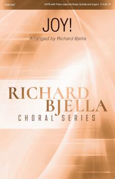 Joy!: Richard Bjella Choral Series (HL-00361687)