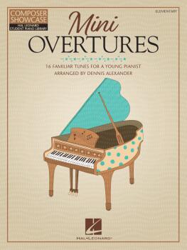 Mini Overtures: 16 Familiar Tunes for the Young Pianist (HL-00365978)