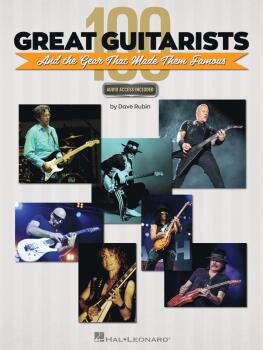 100 Great Guitarists and the Gear That Made Them Famous (HL-00244683)