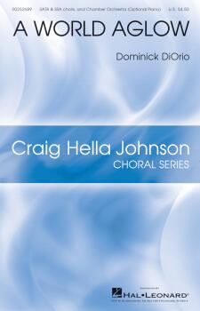 A World Aglow: Craig Hella Johnson Choral Series (HL-00252689)