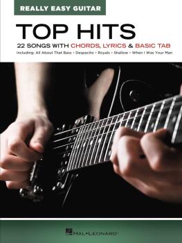Top Hits - Really Easy Guitar: 22 Songs with Chords, Lyrics & Basic Ta (HL-00300599)