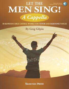 Let the Men Sing! A Cappella: 10 Reproducible Chorals for Tenor and Ba (HL-35031886)