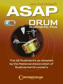 ASAP Drum Rudiments, Plus: The 26 Rudiments As Adopted by the National (HL-00754652)