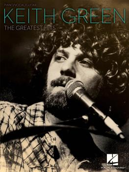 Keith Green - The Greatest Hits (HL-00306981)