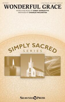 Wonderful Grace: Simply Sacred Choral Series (HL-00299649)