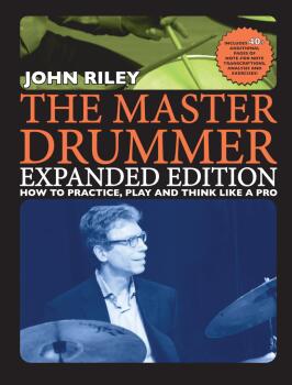 The Master Drummer - Expanded Edition: How to Practice, Play and Think (HL-01072754)