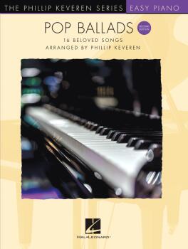 Pop Ballads - Second Edition: Phillip Keveren Series for Easy Piano (HL-00366021)