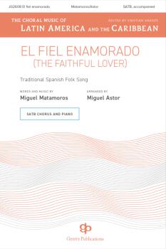 El Fiel Enamorado (The Faithful Lover): SATB divisi a cappella (HL-00540114)