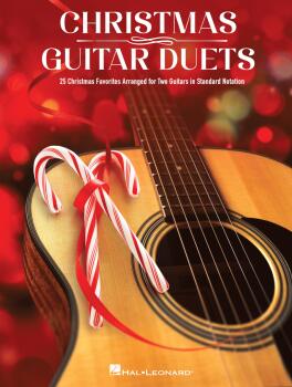 Christmas Guitar Duets: 25 Christmas Favorites Arranged for Two Guitar (HL-00662853)