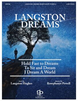 Langston Dreams: Hold Fast to Dreams · To Sit and Dream · I Dream a Wo (HL-01108180)