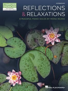 Reflections & Relaxations: 8 Peaceful Piano Solos by Mona Rejino Compo (HL-01136160)