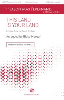 This Land Is Your Land: The Jason Max Ferdinand Choral Series (HL-01205264)