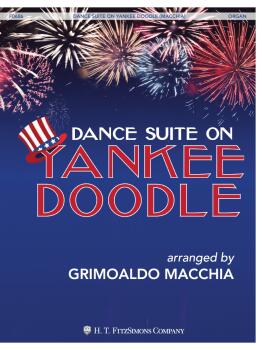 Dance Suite on Yankee Doodle (Organ) (HL-00540112)
