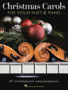 Christmas Carols for Violin Duet and Piano (HL-50605216)