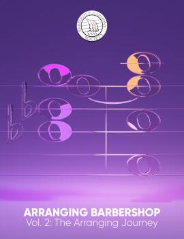 Arranging Barbershop - Volume Two: The Arranging Journey (HL-01255398)